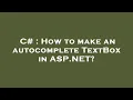 C How to make an autocomplete TextBox in ASP NET