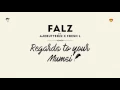 Falz - Regards To Your Mumsi (Official Audio) ft. Ajebutter22, Fresh L