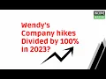 Wendy s Company Hikes Dividend by 100 in 2023