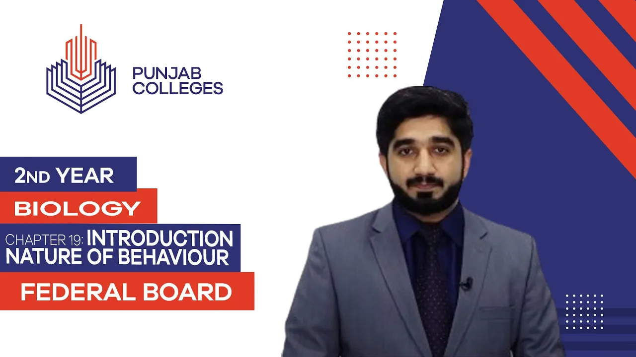 PGC lectures-Inter Part 2-Federal Board-Biology-Chapter 19-Introduction Nature of Behaviour