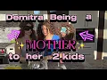 Demitra being a mother to Eliana and Sunday for 9 mins straight