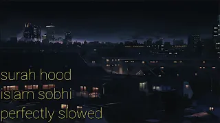 سورة هود ويا قوم لااسالكم عليه مالا بصوت إسلام صبحى بطيئ 