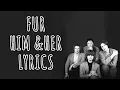FUR - Him and Her (lyrics)
