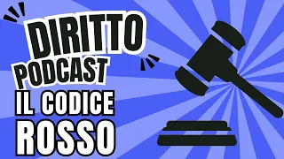 Il Codice Rosso - lezione di diritto e procedura penale - LM51 - LUMSA