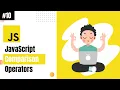 Lecture 10 JavaScript Comparison Operators
