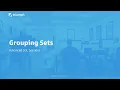 Grouping Sets - Advanced SQL Sessions