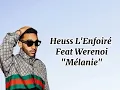 Heuss L'Enfoiré Feat Werenoi - Mélanine - Lyrics vidéo