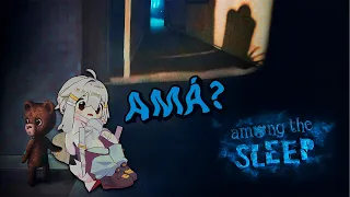 Amá, hay alguien en la casa, ¿amá? | Among The Sleep