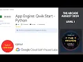 App Engine Qwik Start - Python Arcade Level 1