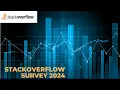 Stackoverflow Survey 2024 All the Myths Answered