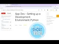 App Dev - Setting up a Development Environment Python With Explanation