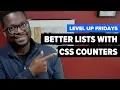 How to use CSS Counters to create better lists Level Up Fridays Ep 6