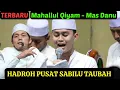 Lagu Mahallul Qiyam - Mas Danuarta Hadroh Pusat Sabilu Taubah Maulid Simtudduror Malam Jum'at #gusiqdam