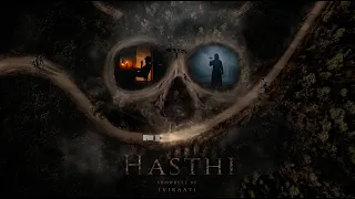 hasthi some things were never meant to return
