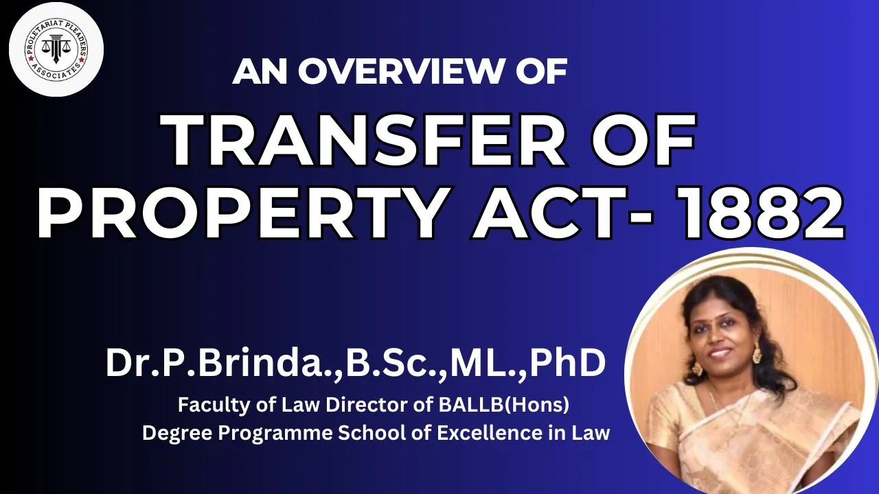 TP Act,1882 | Dr.P.Brinda.,Director of BALLB(Hons) Degree Programme School of Excellence in Law