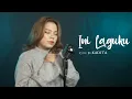 Lagu Mahalini - Ini Laguku Cover by KADITA