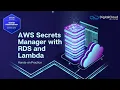 AWS Secrets Manager with RDS and Lambda Hands-on Practice
