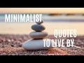 10 Inspiring Minimalist Quotes for Daily Motivation