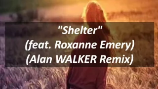 Download Alan Walker - SHELTER (ft. Roxanne Emery) MP3