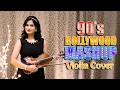 Lagu 90's Bollywood Mashup Violin Cover (Instrumental)