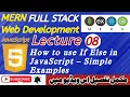 Lecture 08 - How to Use If Else in JavaScript