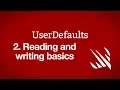 Reading and writing basics UserDefaults - UserDefaults part 2
