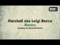Marshall (aka Luigi Rocca) - Mantra (Roy RosenfelD Remix)