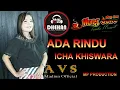 Download Lagu ADA RINDU ICHA KHISWARA WONG JOWO DHEHAN AVS MADIUN