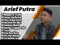 Download Lagu TAK SEDALAM INI - ARIEF PUTRA FULL ALBUM TERBARU | MENGAPA INI TERJADI LAGU | MELAYU TERBARU 2025