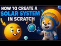 Make a REALISTIC Solar System Game in SCRATCH Easily