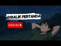 Kaleb J - Di Balik Pertanda (Lyric)