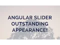 Angular Slider - Outstanding Appearance