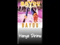 Download Lagu Hanya Dirimu | BAYOU  #Shorts#hanyadirimu