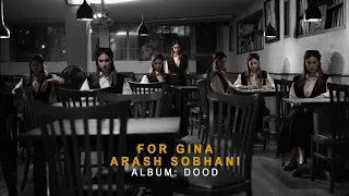 For Gina Official Music Video By ARASH SOBHANI موزیک ویدیو ژینا آرش سبحانی 