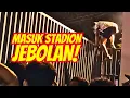 Download Lagu Pertama Kali JEBOLAN! Masuk Stadion Tanpa Tiket