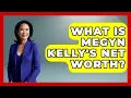What Is Megyn Kelly s Net Worth - The Rich And Famous Files