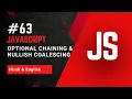 Optional Chaining Nullish Coalescing in JavaScript Explained