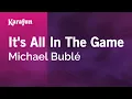 Download Lagu It's All In The Game - Michael Bublé | Karaoke Version | KaraFun