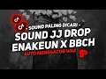 Lagu DJ DROP BBCH ENAKEUN SOUND JJ KANE FULL BASS COCOK BUAT DI KAMAR VIRAL TIKTOK TERBARU 2025🎧
