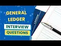 General Ledger Interview Questions with answers tips