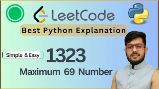 Leetcode 1323 Maximum 69 Number Greedy String Conversion Python Solution