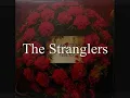 The Stranglers - No More Heroes From the Album No More Heroes