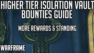 Isolation Vault Bounties Guide - MORE Rewards Standing Warframe