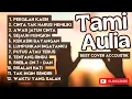 Download Lagu Tami Aulia Full Album - Pergilah Kasih | Cover Akustik Terbaik 2025