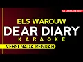 Download Lagu Els Warouw - Dear Diary [Karaoke versi nada rendah] High Audio Quality!!