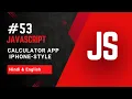 Calculator App in JavaScript Build iPhone Style Calculator Using HTML CSS JavaScript