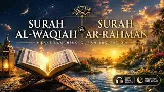 Ar-Rahman & Al-Waqiah | A Heart-Touching Quranic Recitation