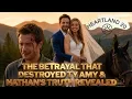 The Betrayal That Destroyed Ty Amy Nathan s Truth Revealed Heartland