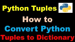 How to Convert Python Tuples to Dictionary dict zip Python Basics