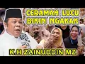 Download Lagu K.H ZAINUDDIN MZ - CERAMAH LUCU BIKIN NGAKAK YANG HADIR || CERAMAH LUCU TERBARU 2025